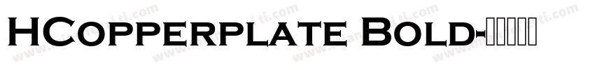 HCopperplate Bold字体转换